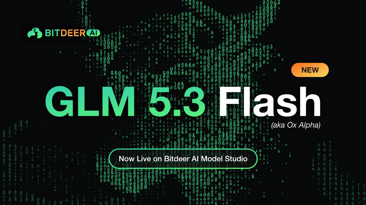 谜底揭晓：神秘模型 Ox Alpha 原来是 GLM-5.3-Flash，现已上线 Bitdeer AI Model Studio